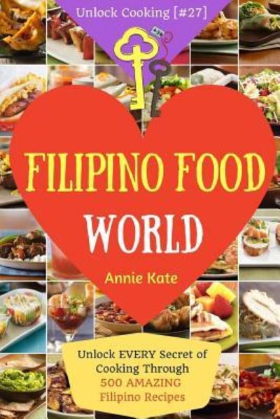 Cover for Annie Kate · Welcome to Filipino Food World (Paperback Bog) (2017)