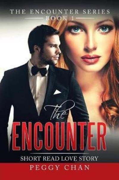 Cover for Peggy Chan · The Encounter: Short Read Love Story (Pocketbok) (2018)