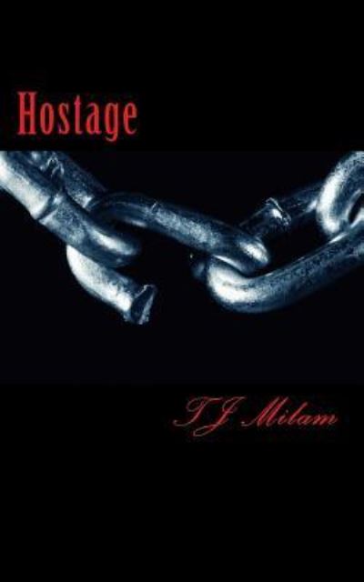 Cover for Tj Milam · Hostage (Paperback Book) (2017)