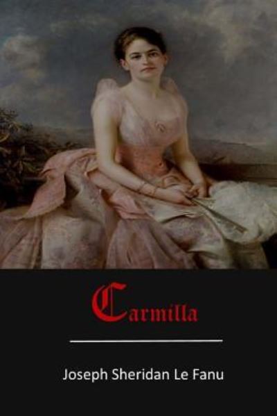 Cover for Joseph Sheridan Le Fanu · Carmilla (Paperback Book) (2017)