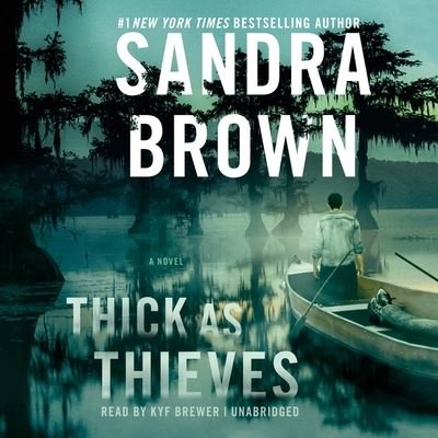 Cover for Sandra Brown · Thick as Thieves (CD) (2020)