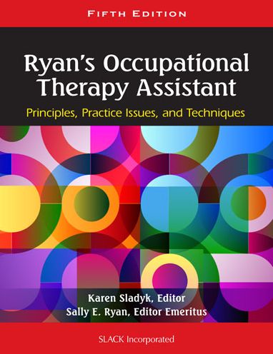 Cover for Karen Sladyk · Ryan's Occupational Therapy Assistant: Principles, Practice Issues, and Techniques (Gebundenes Buch) (2014)