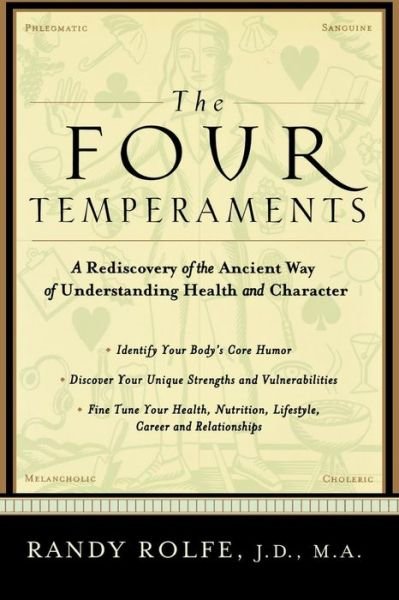 Cover for Randy Rolfe · The Four Temperaments: A Rediscovery of the Ancient Way of Understanding Health and Character (Paperback Book) (2002)