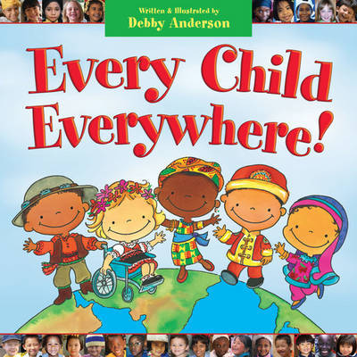 Cover for Debby Anderson · Every Child Everywhere! (Hardcover Book) (2008)