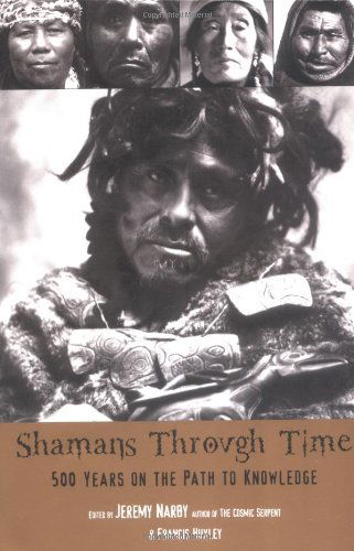 Cover for Jeremy Narby · Shamans Through Time (Paperback Book) [Reprint edition] (2004)