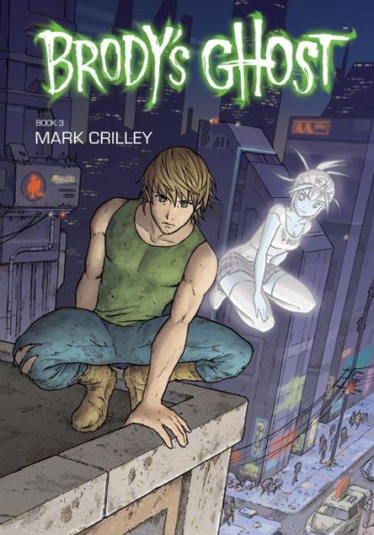 Cover for Mark Crilley · Brody's Ghost (Paperback Book) (2012)