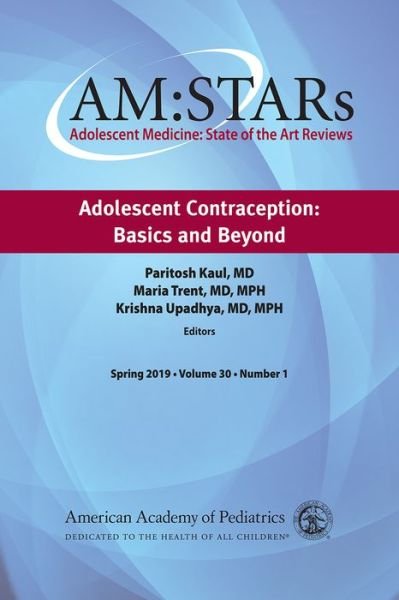 Cover for American Academy of Pediatrics Section on Adolescent Health · AM:STARs: Adolescent Contraception: Basics and Beyond - AM:STARs: Adolescent Medicine: State of the Art Reviews (Paperback Book) (2019)
