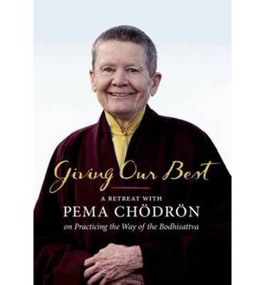 Cover for Pema Chodron · Giving Our Best: A Retreat with Pema Chodron on Practicing the Way of the Bodhisattva (DVD) (2014)