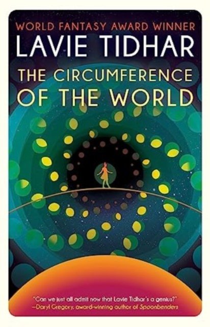 Cover for Lavie Tidhar · The Circumference Of The World (Paperback Bog) (2023)