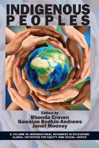 Cover for Janet Mooney · Indigenous Peoples (International Advances in Education: Global Initiatives For) (Paperback Book) (2013)