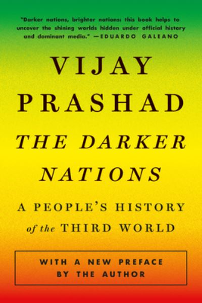 Cover for Vijay Prashad · The Darker Nations: A People's History of the Third World (Pocketbok) (2022)