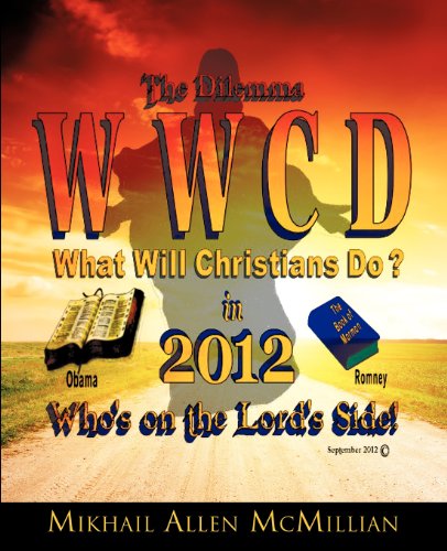 Cover for Mikhail Allen Mcmillian · The Dilemma: What Will Christians Do in 2012? (Paperback Book) (2012)