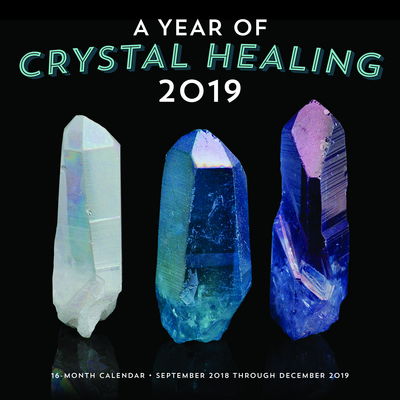 Year Of Crystal Healing 2019 - Editors of Rock Point - Merchandise - deep books ltd - 9781631065620 - August 2, 2018