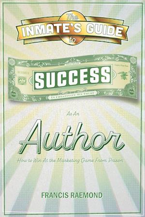 Cover for Francis Raemond · The Inmate's Guide to Success as an Author (Paperback Book) (2022)