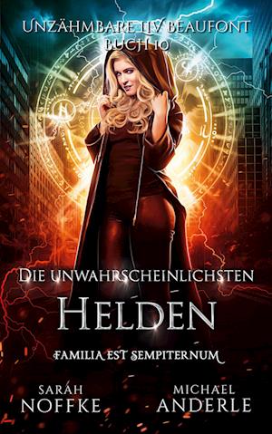 Cover for Sarah Noffke · Die unwahrscheinlichsten Helden (Taschenbuch) (2020)