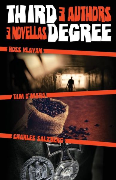 Cover for Ross Klavan · Third Degree: 3 Authors, 3 Novellas (Paperback Book) (2020)