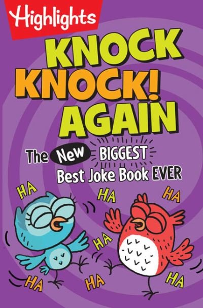 Cover for Highlights · Knock, Knock! Again: The (New) BIGGEST, Best Joke Book Ever - Highlights Joke Books (Paperback Book) (2021)