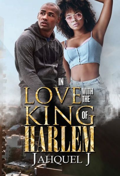 In Love With The King Of Harlem - Jahquel J - Books - Kensington Publishing - 9781645561620 - February 23, 2021