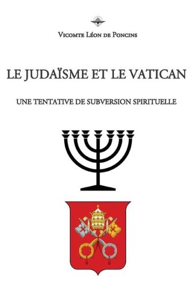 Cover for Leon De Poncins · Le Judaisme et le Vatican (Paperback Book) (2019)