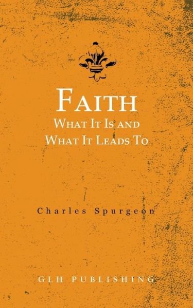 Cover for Charles Spurgeon · Faith (Paperback Book) (2021)