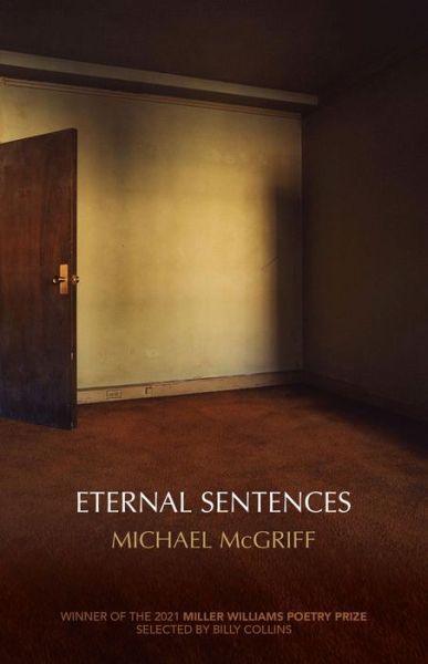 Cover for Michael McGriff · Eternal Sentences - Miller Williams Poetry Prize (Paperback Book) (2021)