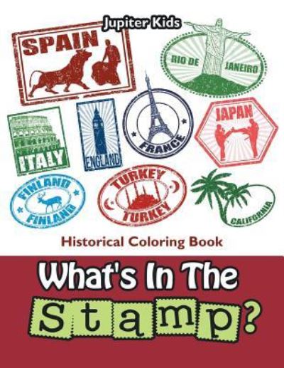 Cover for Jupiter Kids · What's In The Stamp?: Historical Coloring Book (Paperback Book) (2016)