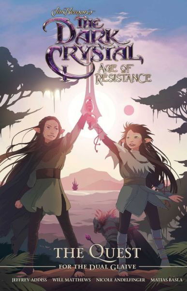 Jim Henson's The Dark Crystal: Age of Resistance: The Quest for the Dual Glaive - The Dark Crystal - Jim Henson - Books - Archaia Studios Press - 9781684155620 - June 25, 2020