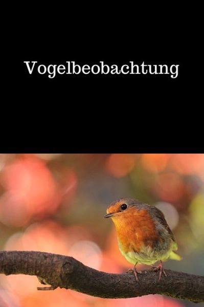 Cover for Design · Vogelbeobachtung (Paperback Book) (2019)