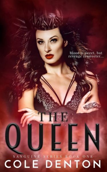 The Queen - Cole Denton - Livros - Independently Published - 9781705373620 - 4 de novembro de 2019