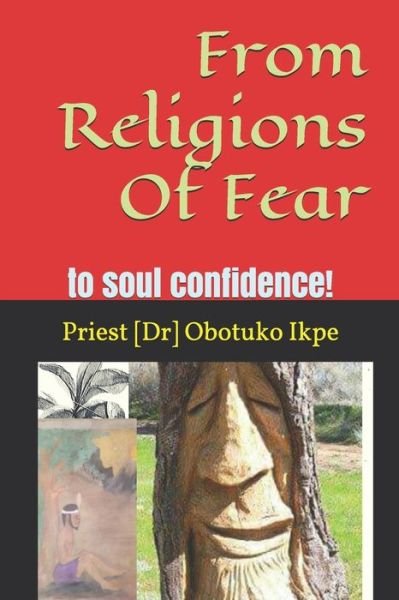 Cover for Obotuko Ikpe Priest · From Religions Of Fear (Paperback Book) (2019)