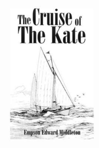 Cover for Empson Edward Middleton · Cruise of the Kate (Illustrated) (Book) (2019)