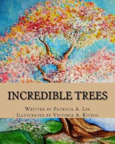 Cover for P a Lin · Incredible Trees (Paperback Book) (2018)