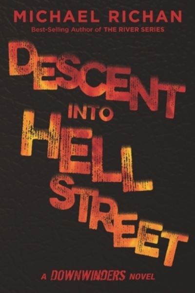 Cover for Michael Richan · Descent Into Hell Street (Pocketbok) (2018)