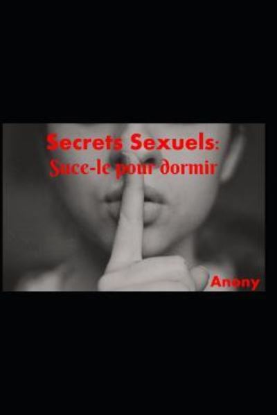 Cover for Anony · Secrets Sexuels (Paperback Book) (2018)