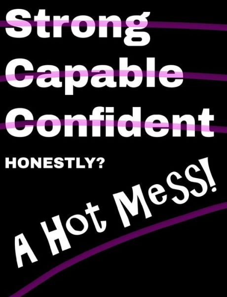 Cover for Cool Rules · Honestly a Hot Mess Composition Notebook (Paperback Book) (2018)