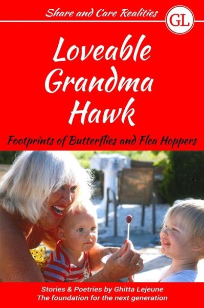 Cover for Ghitta LeJeune · Loveable Grandma Hawk (Paperback Book) (2018)