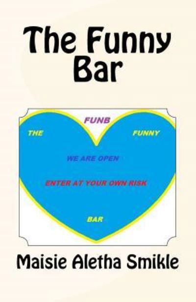 Cover for Maisie a Smikle · The Funny Bar (Paperback Book) (2018)
