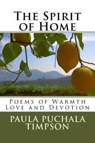 Cover for Paula Ann Puchala Timpson · The Spirit of Home (Paperback Book) (2018)