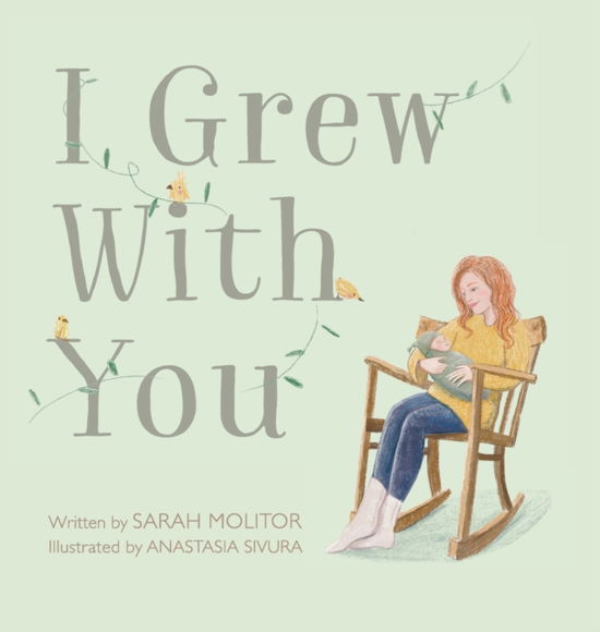 Cover for Sarah Molitor · I Grew with You (Hardcover Book) (2021)