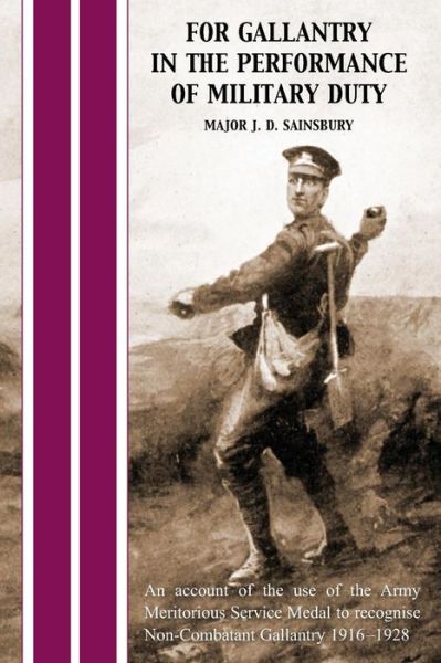 Cover for J D Sainsbury · For Gallantry in the Performance of Military Duty (Paperback Book) (2014)