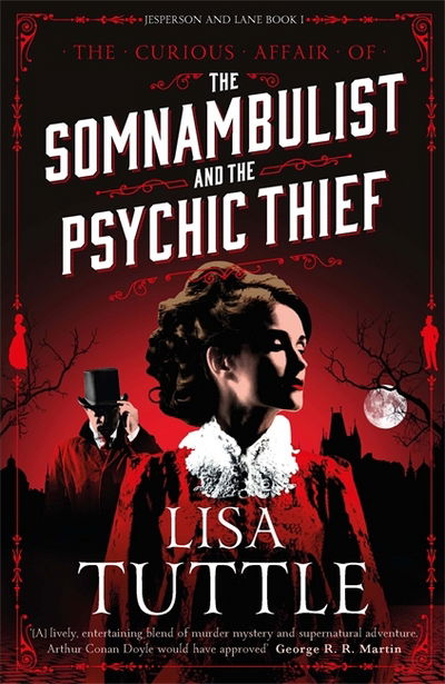 Cover for Lisa Tuttle · The Somnambulist and the Psychic Thief: Jesperson and Lane Book I - Jesperson and Lane (Taschenbuch) (2017)