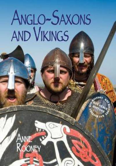 Cover for Anne Rooney · Anglo Saxons and Vikings - KS2 History (Paperback Bog) (2015)