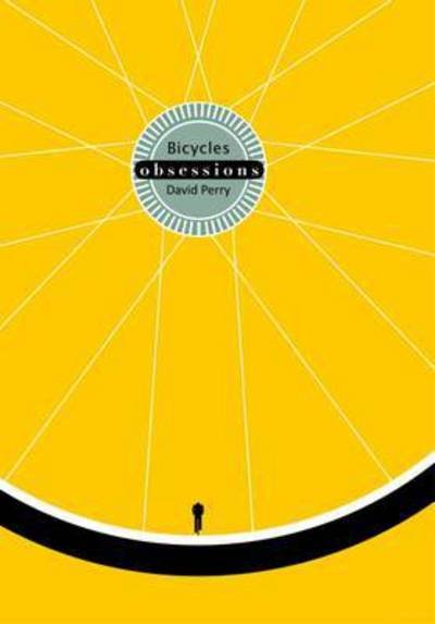 Cover for David Perry · Obsessions: Bicycles (Hardcover Book) (2016)