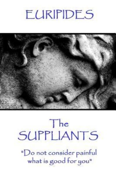 Cover for Euripides · Euripides - The Suppliants (Pocketbok) (2017)