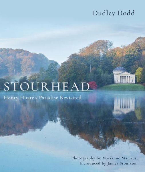 Cover for Dudley Dodd · Stourhead: Henry Hoare's Paradise Revisited (Hardcover bog) (2021)