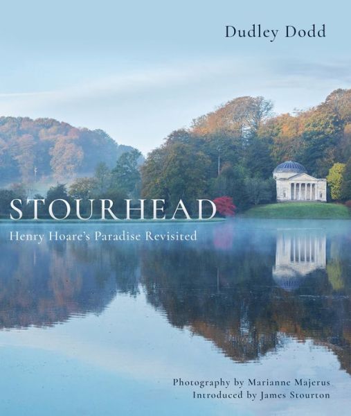 Cover for Dudley Dodd · Stourhead: Henry Hoare's Paradise Revisited (Hardcover Book) (2021)