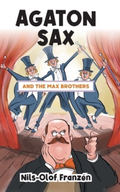 Cover for Nils-Olof Franzen · Agaton Sax and the Max Brothers - Agaton Sax (Gebundenes Buch) [Full Colour Hardback edition] (2022)