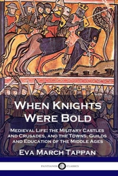 Cover for Eva March Tappan · When Knights Were Bold (Taschenbuch) (1911)