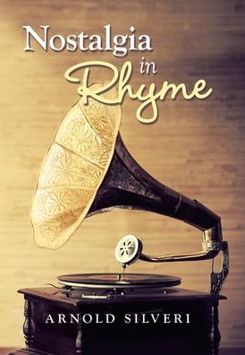 Cover for Arnold Silveri · Nostalgia in Rhyme (Book) (2020)