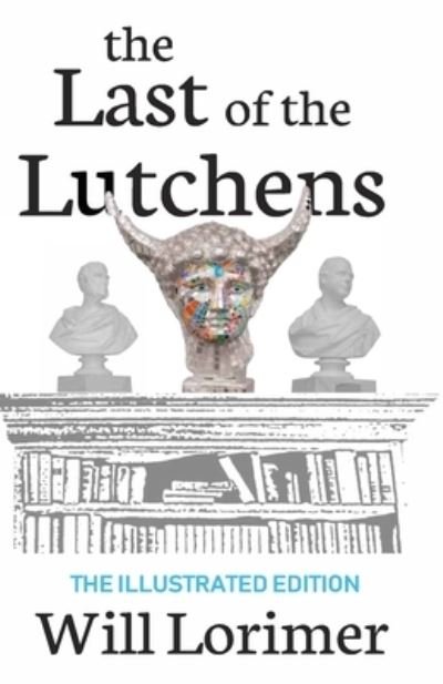 Cover for Will Lorimer · The Last of the Lutchens (Paperback Book) (2019)